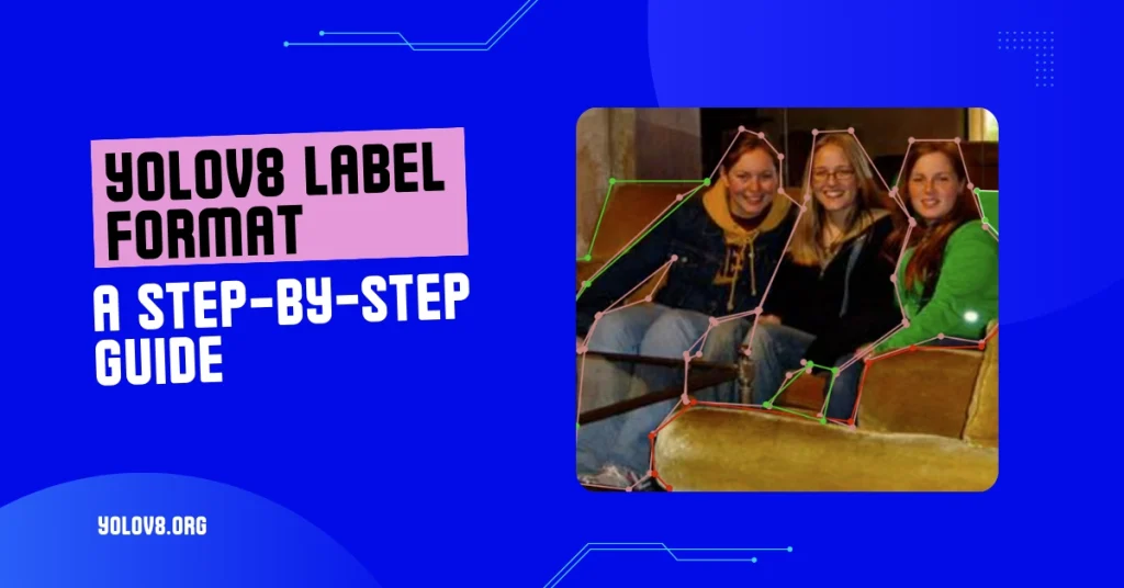 Understanding YOLOv8 Label Format