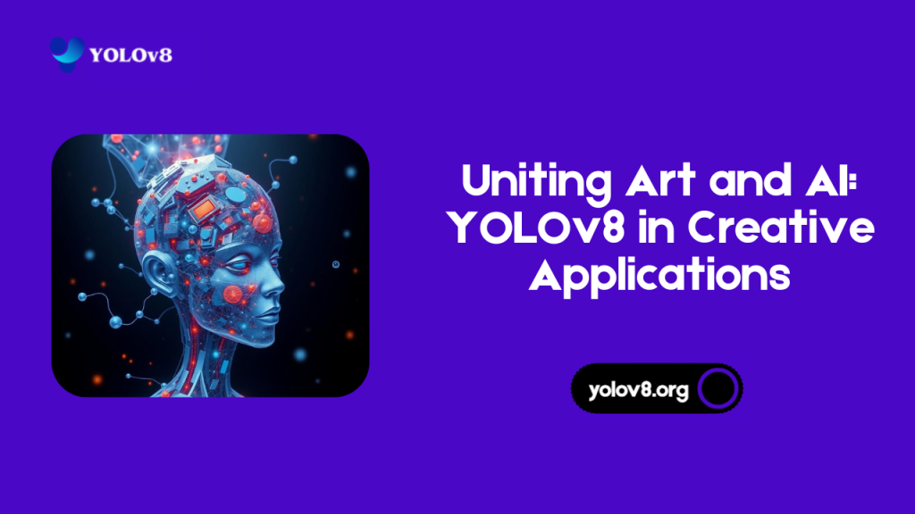 Uniting Art and AI YOLOv8 in Creative Applications