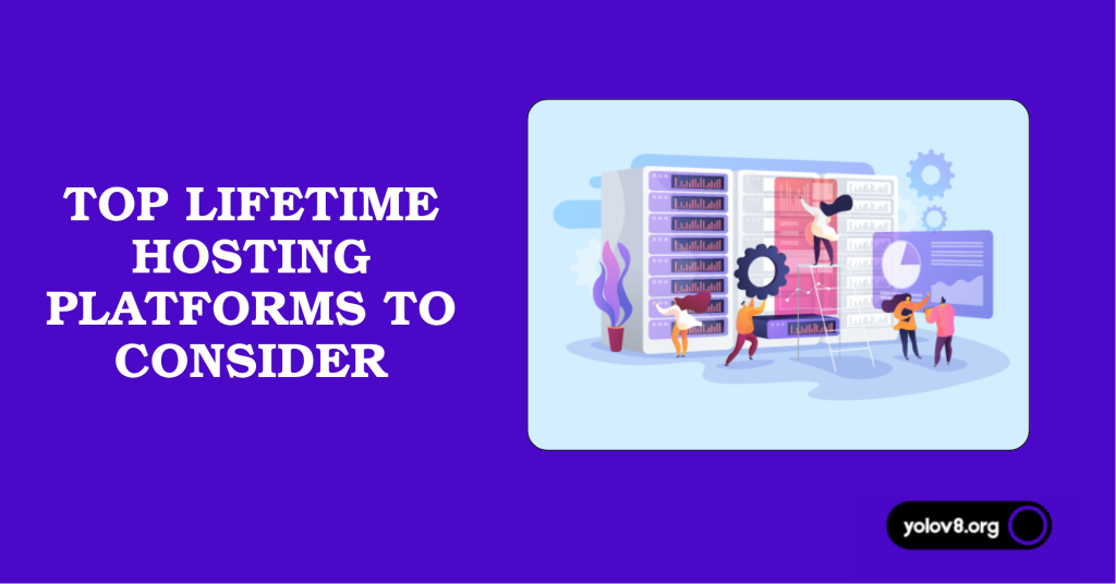 Top Lifetime Hosting Platforms to Consider